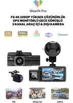 F6 4K 1080P Monitörlü Gece Görüşlü 3 Kanal WİFİ/GPS li döngü kayıtlı Araç Iç Dış Kamera - G6T WEARFİT
